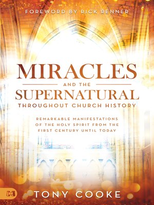 cover image of Miracles and the Supernatural Throughout Church History